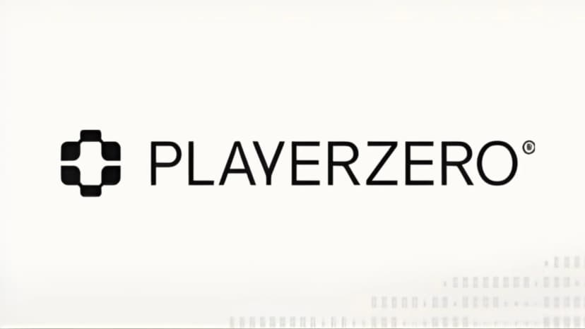 PlayerZero Raises $20M to Put Debugging, Fixing, and Testing on Autopilot